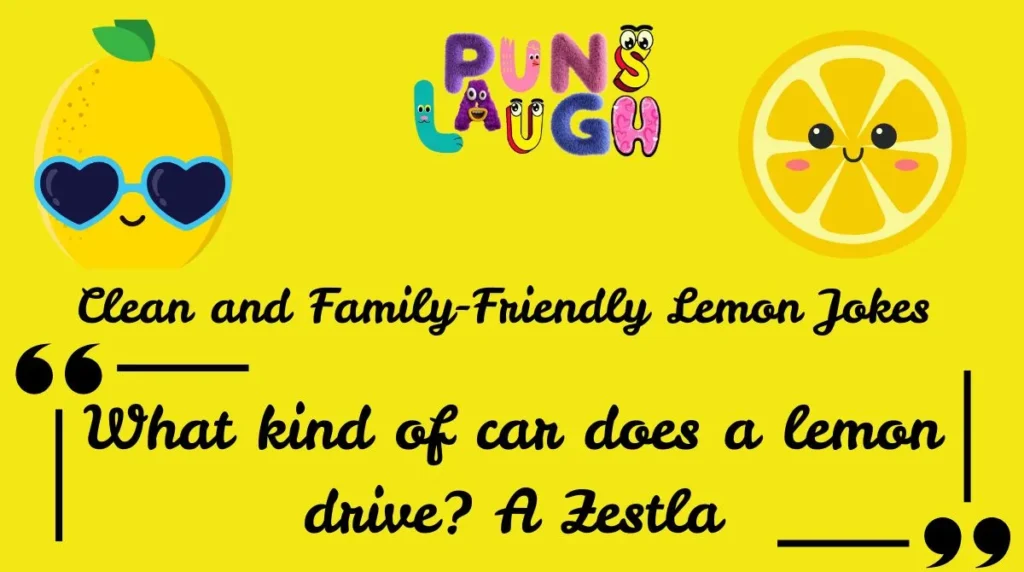 Clean and Family-Friendly Lemon Jokes 