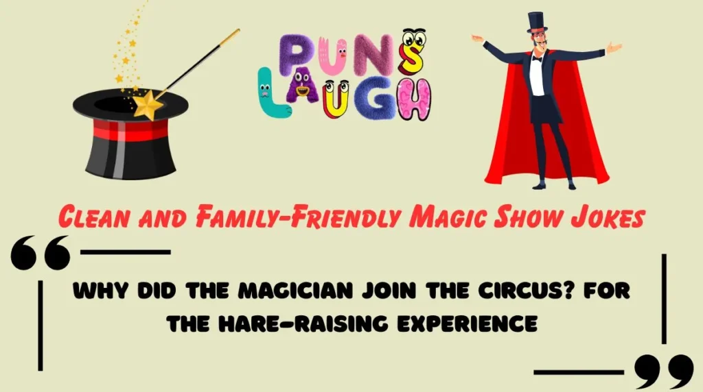Clean and Family-Friendly Magic Show Jokes