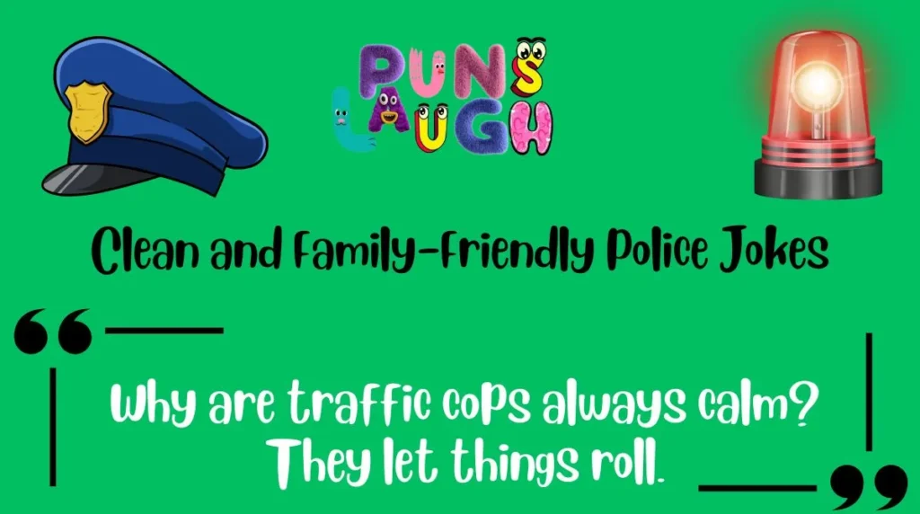 Clean and Family-Friendly Police Jokes
