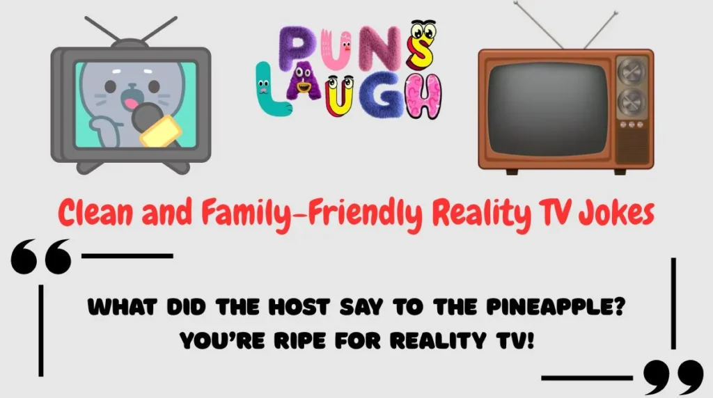 Clean and Family-Friendly Reality TV Jokes