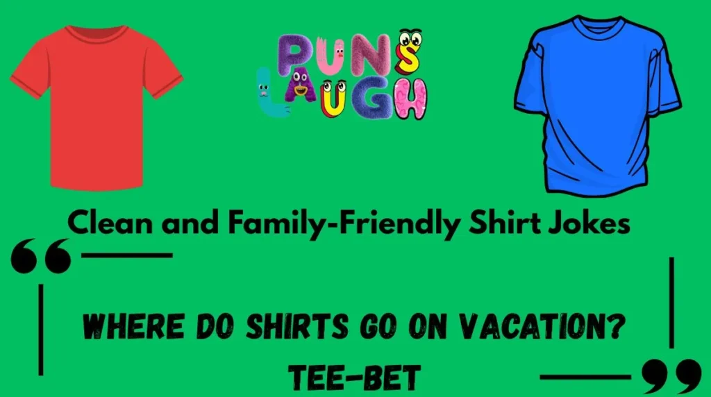 Clean and Family-Friendly Shirt Jokes