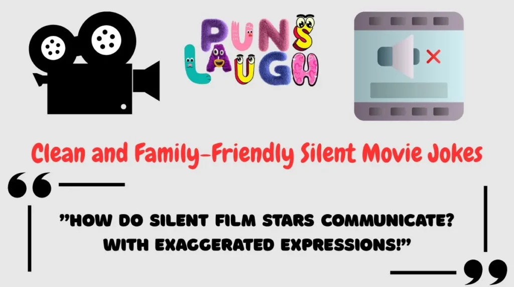 Clean and Family-Friendly Silent Movie Jokes