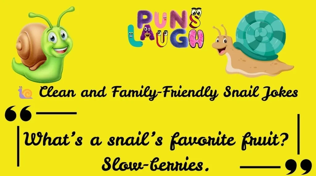  Clean and Family-Friendly Snail Jokes