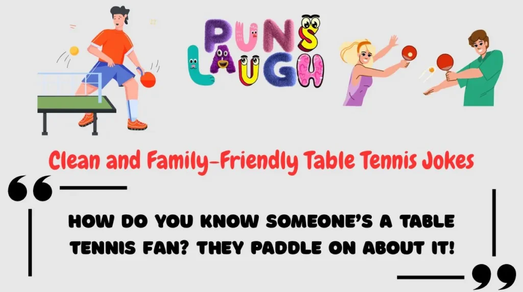 Clean and Family-Friendly Table Tennis Jokes