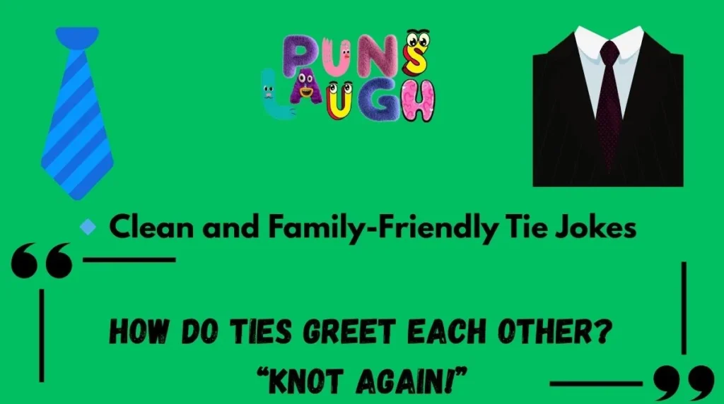  Clean and Family-Friendly Tie Jokes