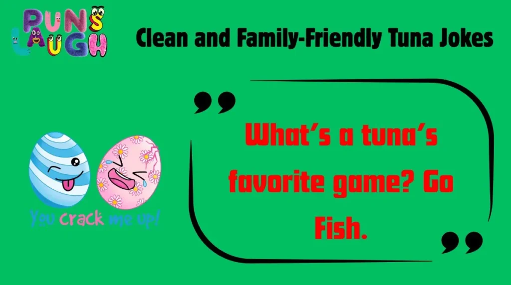 Clean and Family-Friendly Tuna Jokes