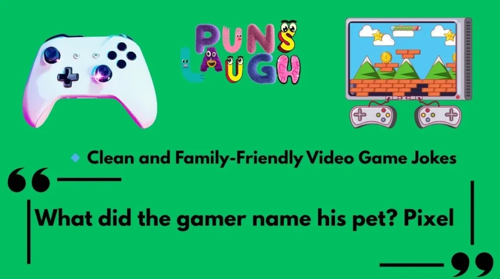  Clean and Family-Friendly Video Game Jokes