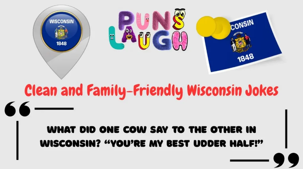 Clean and Family-Friendly Wisconsin Jokes