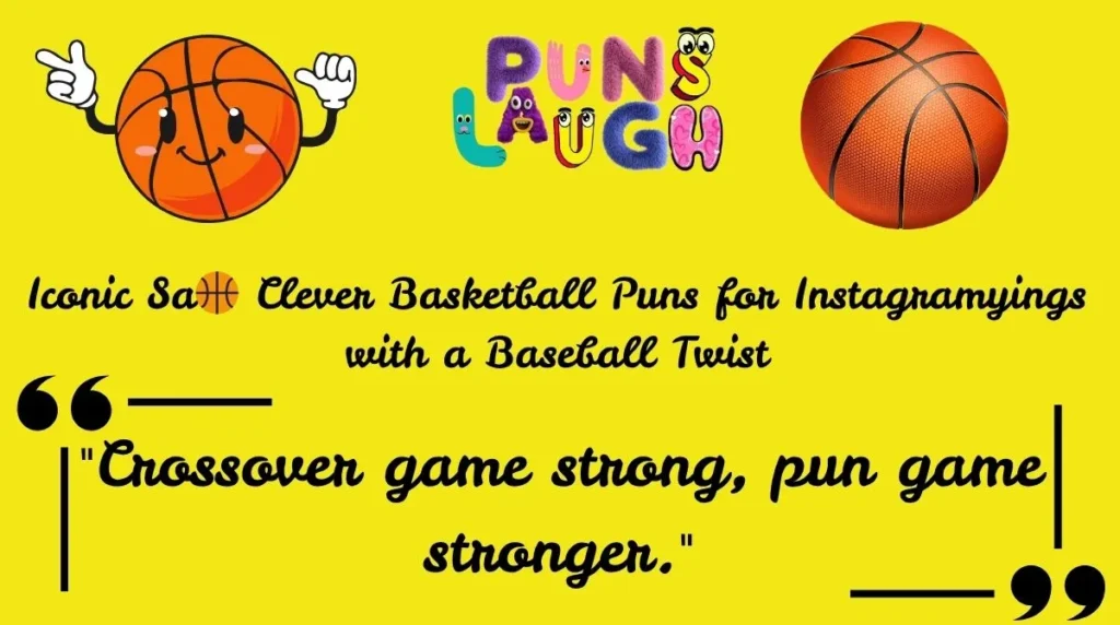 Clever Basketball Puns for Instagram