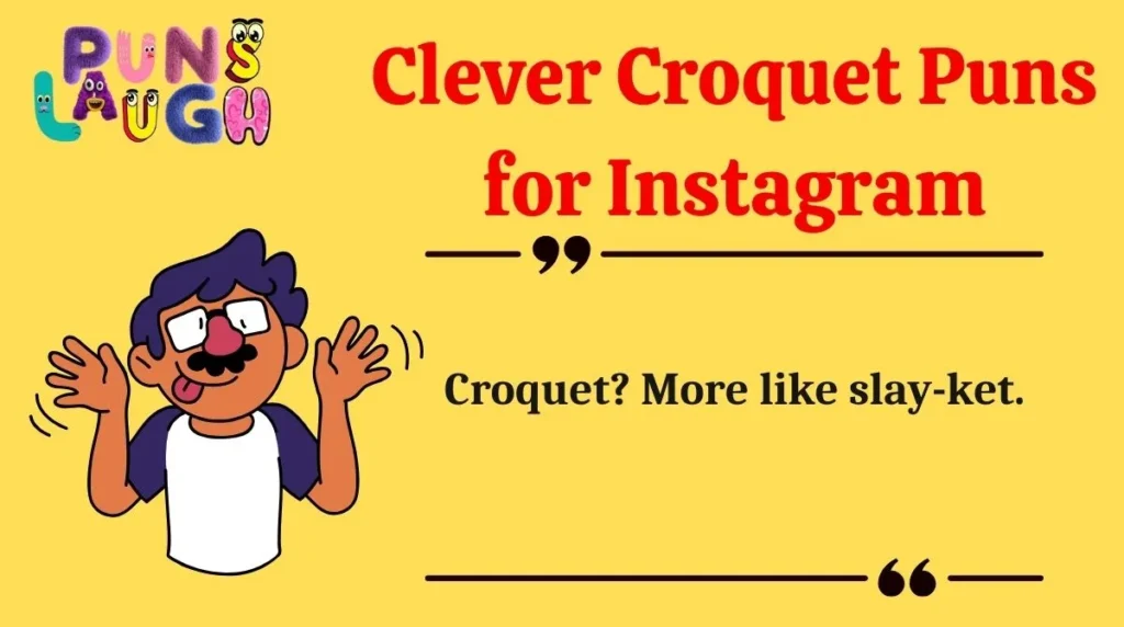 Clever Croquet Puns for Instagram