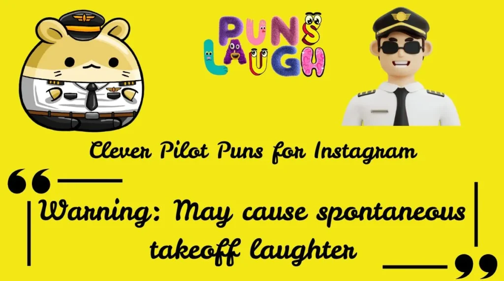 Clever Pilot Puns for Instagram
