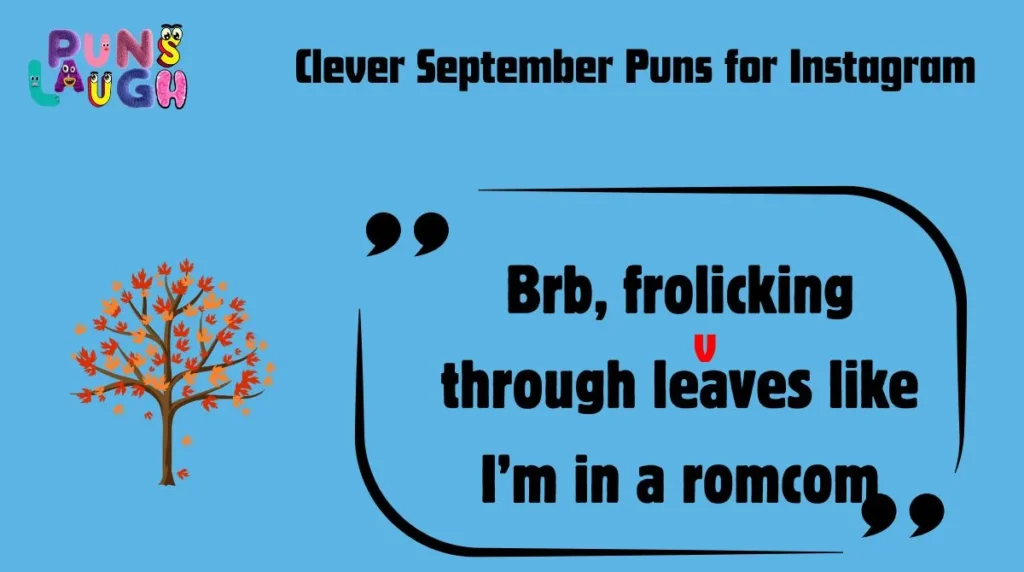 Clever September Puns for Instagram