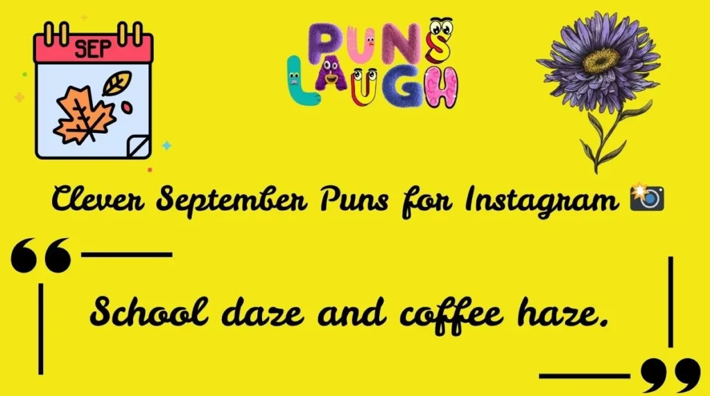 Clever September Puns for Instagram 
