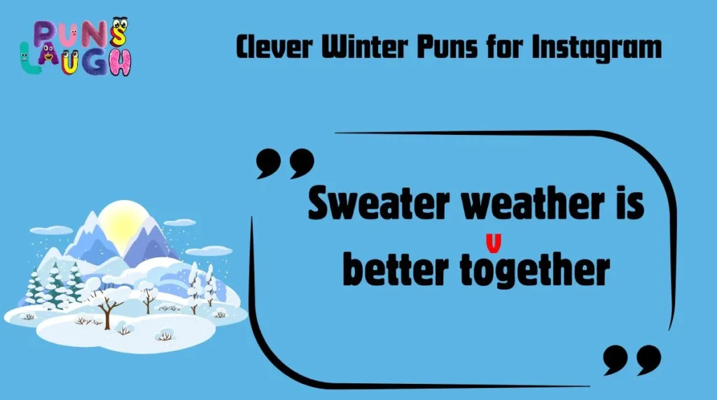  Clever Winter Puns for Instagram