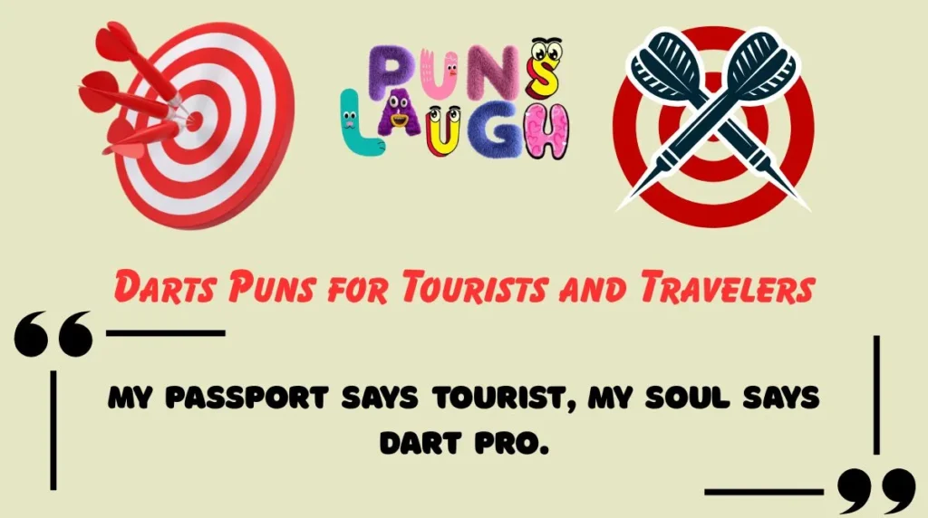 Darts Puns for Tourists and Travelers