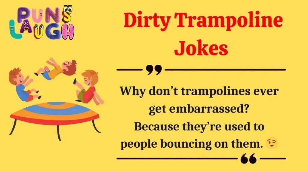  Dirty Trampoline Jokes