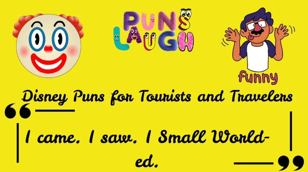 Disney Puns for Tourists and Travelers