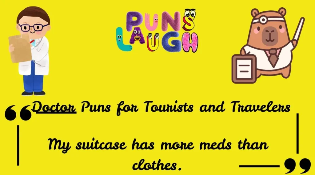 Doctor Puns for Tourists and Travelers