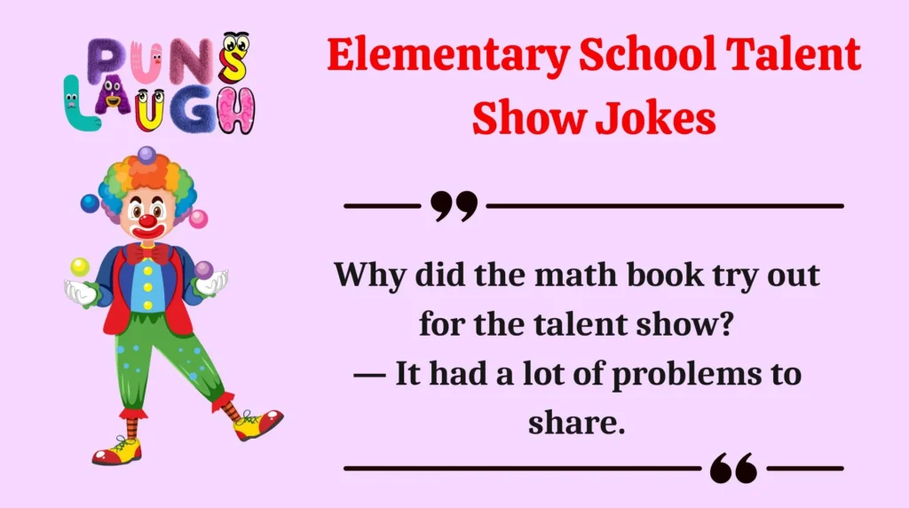 Elementary School Talent Show Jokes