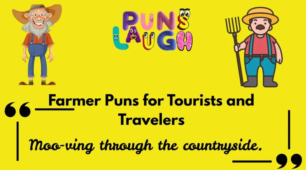 Farmer Puns for Tourists and Travelers