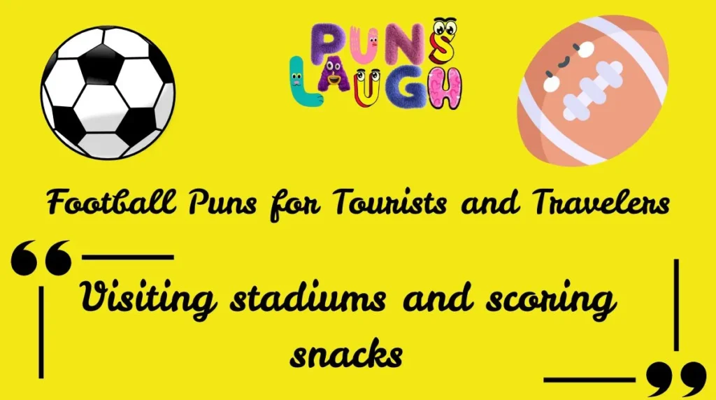 Football Puns for Tourists and Travelers
