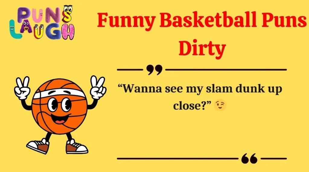Funny Basketball Puns Dirty