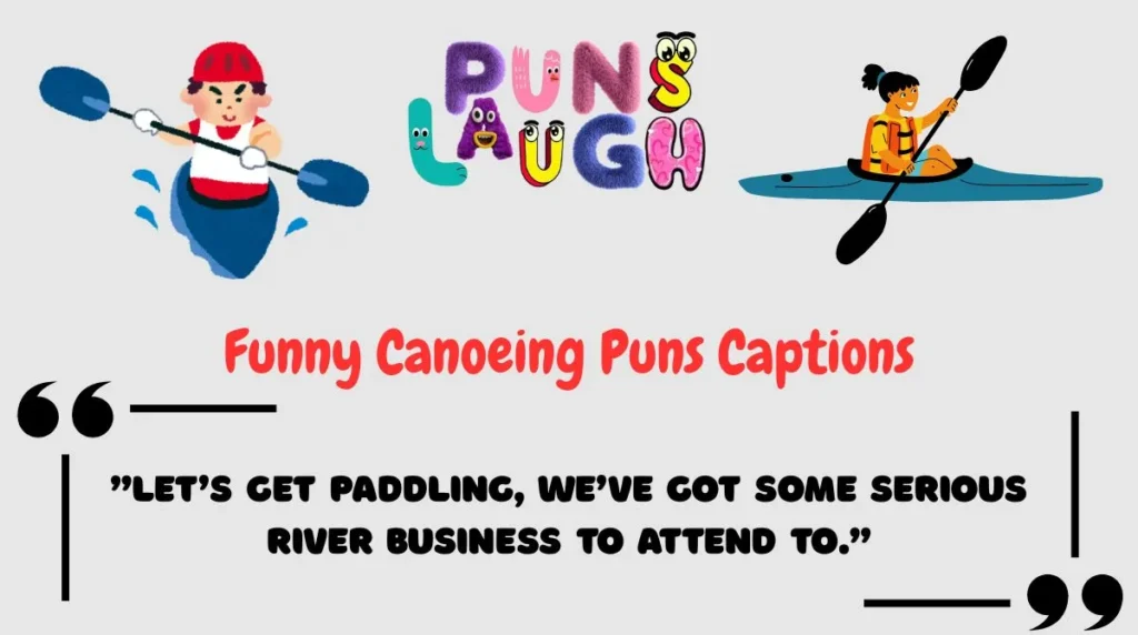 Funny Canoeing Puns Captions
