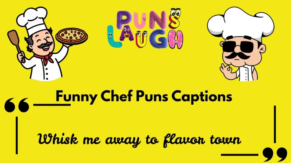 Funny Chef Puns Captions