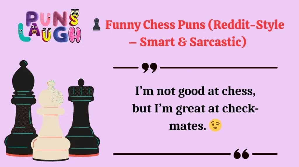  Funny Chess Puns (Reddit-Style – Smart & Sarcastic)