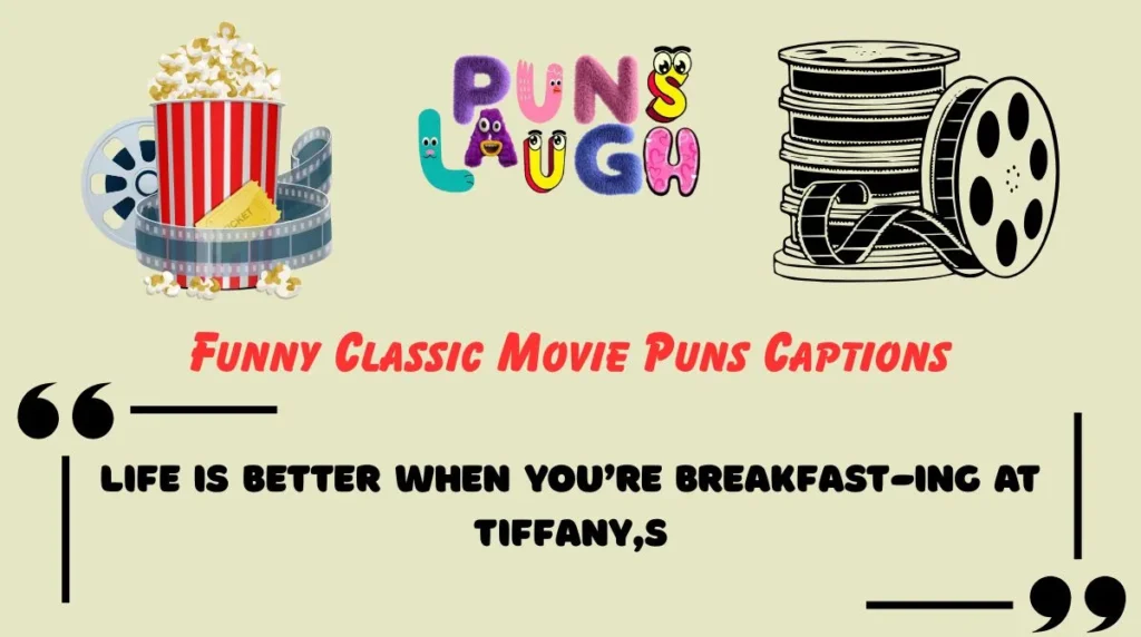 Funny Classic Movie Puns Captions