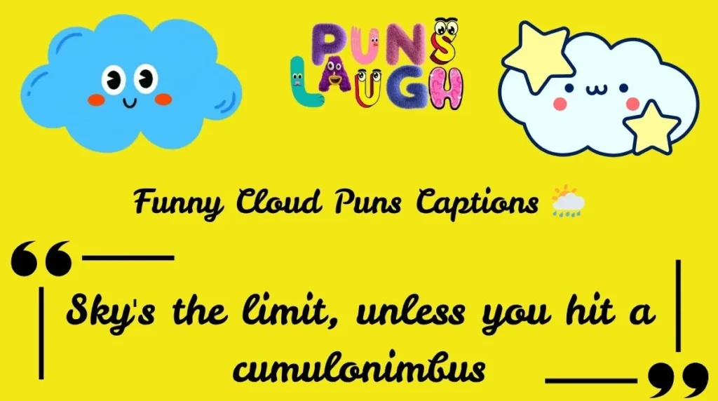 Funny Cloud Puns Captions