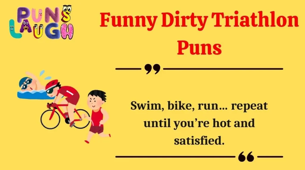 Funny Dirty Triathlon Puns