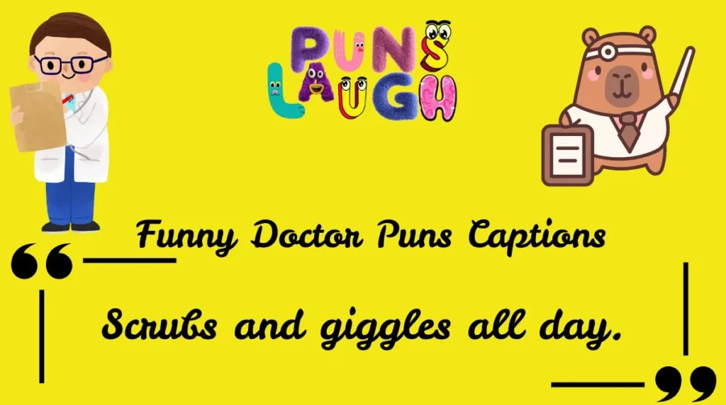 Funny Doctor Puns Captions
