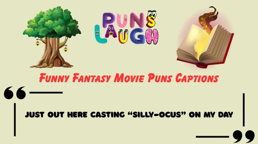 Funny Fantasy Movie Puns Captions