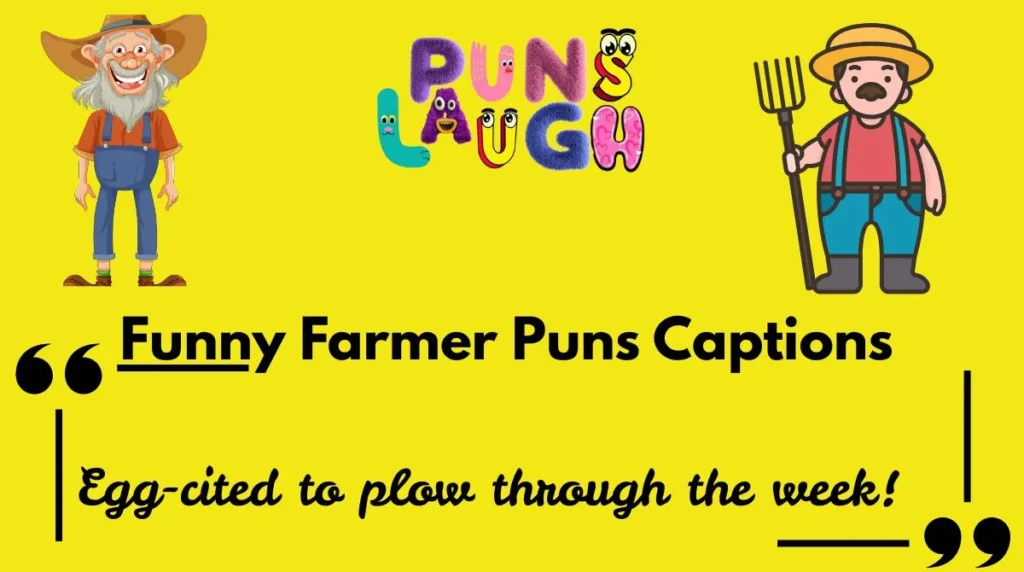 Funny Farmer Puns Captions