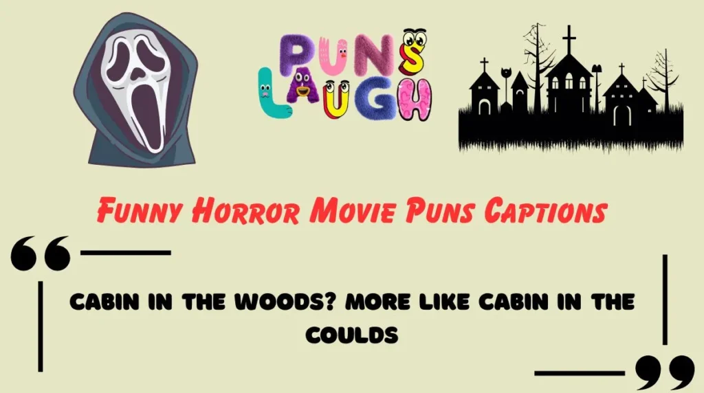 Funny Horror Movie Puns Captions