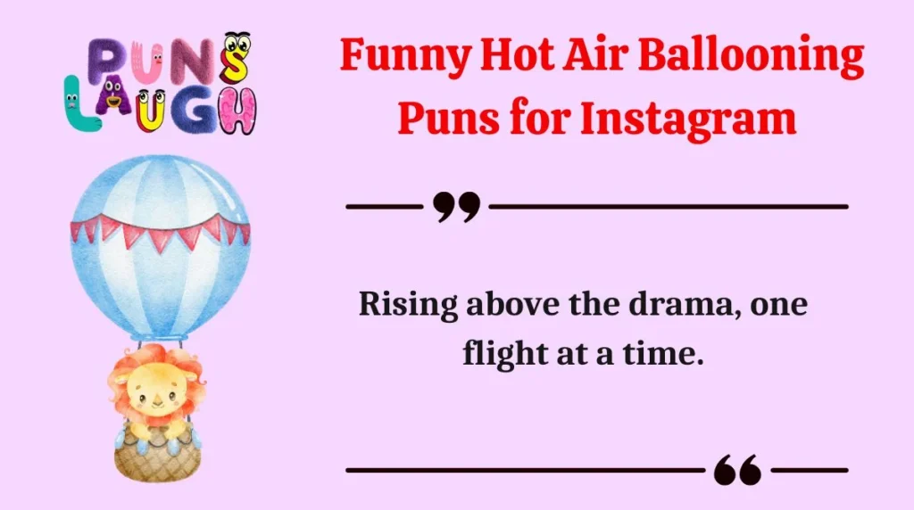  Funny Hot Air Ballooning Puns for Instagram