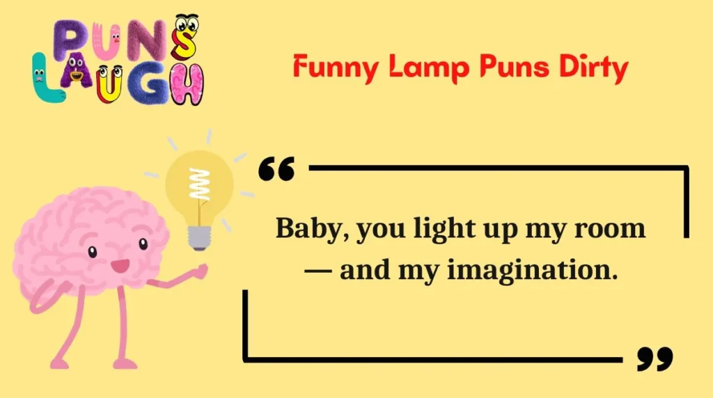 Funny Lamp Puns Dirty