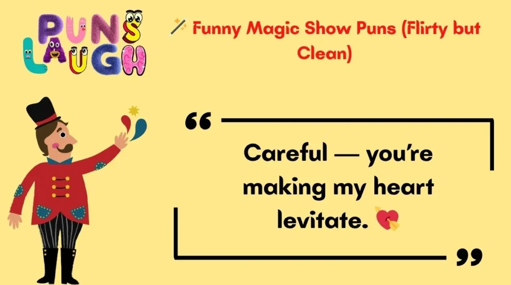  Funny Magic Show Puns (Flirty but Clean)