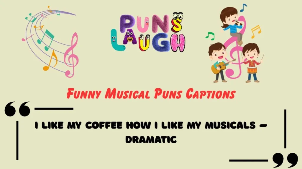 Funny Musical Puns Captions