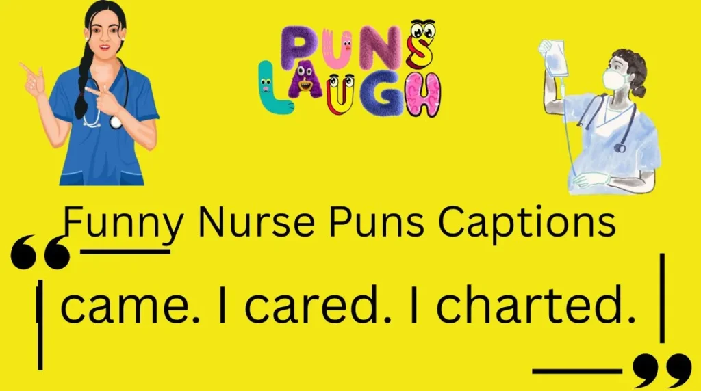 Funny Nurse Puns Captions