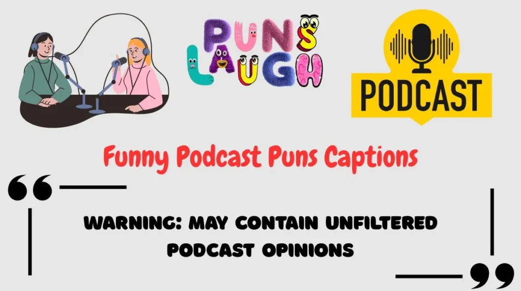 Funny Podcast Puns Captions