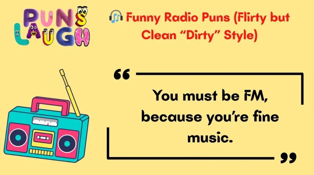  Funny Radio Puns (Flirty but Clean “Dirty” Style)