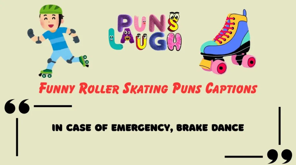 Funny Roller Skating Puns Captions
