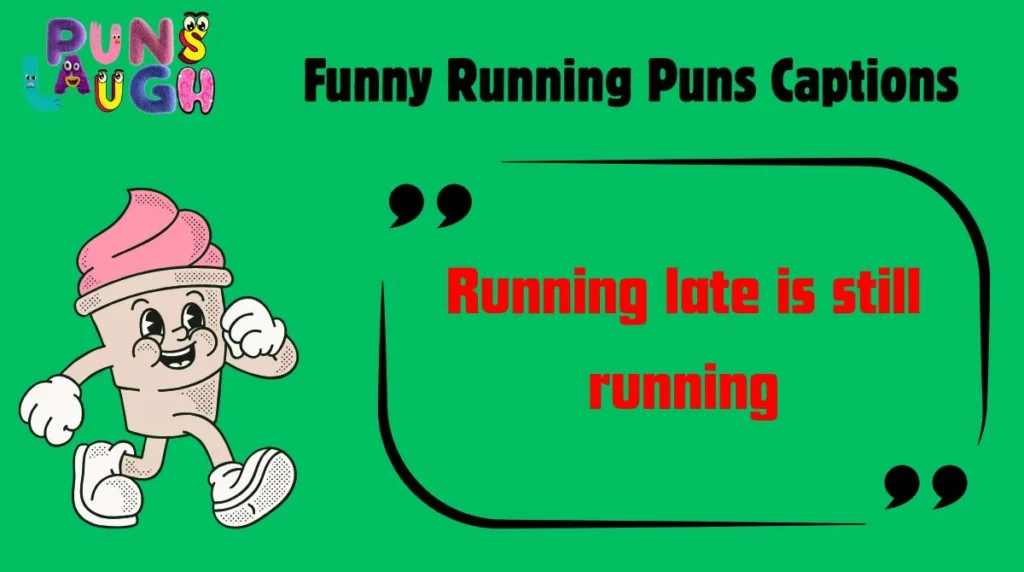 Funny Running Puns Captions