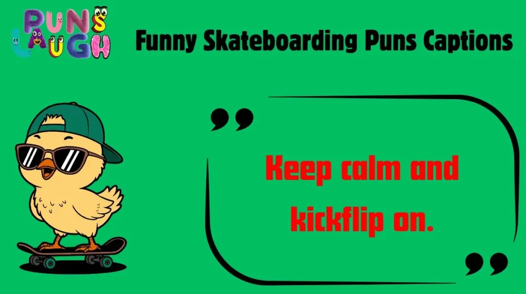 Funny Skateboarding Puns Captions