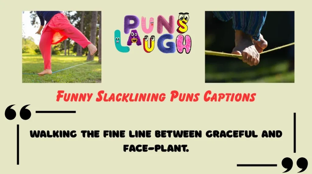Funny Slacklining Puns Captions