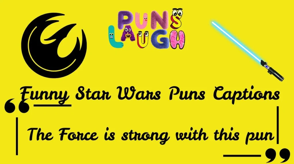 Funny Star Wars Puns Captions