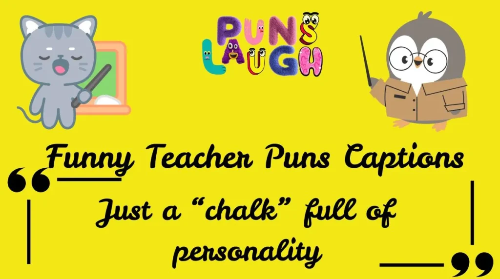 Funny Teacher Puns Captions