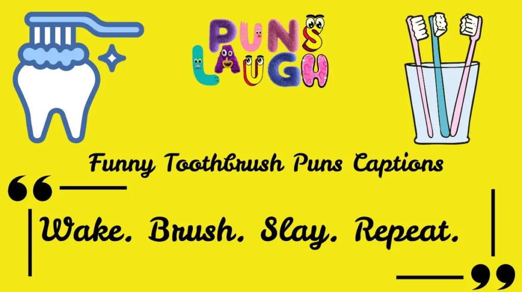 Funny Toothbrush Puns Captions